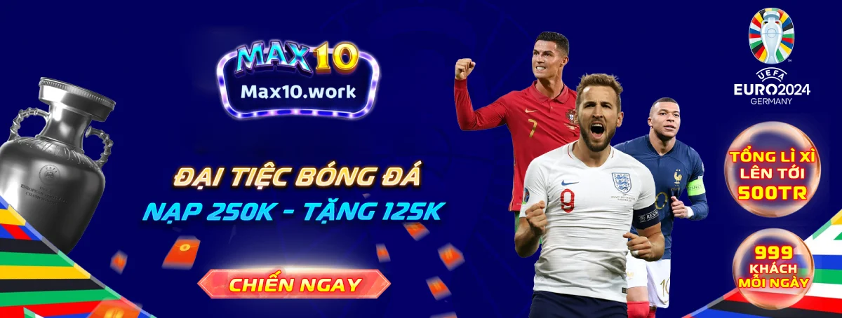 Đại tiệc bóng đá max10